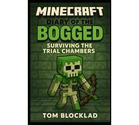 Minecraft: Diary of the Bogged - Surviving the Trial Chambers: Unofficial Books