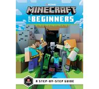 Minecraft for Beginners by The Official Minecraft Team (English) Hardcover Book