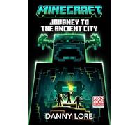 Minecraft: Journey to the Ancient City by Danny Lore (2024, Hardcover)