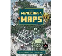 Minecraft: Maps: An Explorer's Guide to Minecraft by The Official Minecraft Team