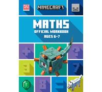 Minecraft Maths Ages 6-7 : Official Workbook
