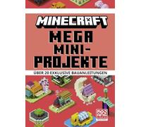 Minecraft Mega Mini-Projekte. Über 20 exklusive Bauanleitungen: Neue Ideen aus der Spiegel-Bestsellerreihe | Bauerfolg in max. einer Stunde für Kinder ab 8 Jahren