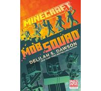 Minecraft: Mob Squad: An Official Minecraft Novel - Wentworth Press
