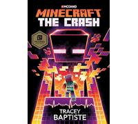 Minecraft: The Crash: An Official Minecraft Novel: 2