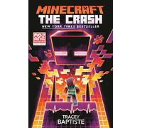 Minecraft: The Crash: An Official Minecraft Novel