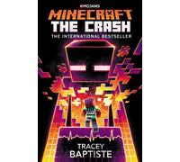 Minecraft: The Crash : An Official Minecraft Novel