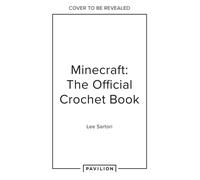 Minecraft: The Official Crochet Book