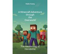 Minecraft the Overworld: The Awakening of Herobrine