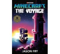 Minecraft: The Voyage: An Official Minecraft Novel