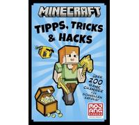 Minecraft Tipps, Tricks & Hacks. Über 200 Game Changer für schnellen Erfolg: Insider-Wissen für neue und alte Fans des Spiels | Minecraft-Power im praktischen Taschenbuchformat