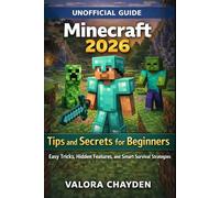 MINECRAFT TIPS AND SECRETS FOR BEGINNERS: Easy Tricks, Hidden Features, and Smart Survival Strategies