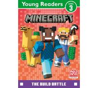Minecraft Young Reader Level 3: The Build Battle