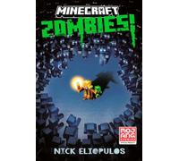 Minecraft: Zombies!: An Official Minecraft Novel – Random House