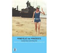 Minefields and Miniskirts: Australian Women and the Vietnam War (Current Theatre)