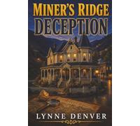 Miner’s Ridge Deception: A Gold Country Bed & Breakfast Cozy Mystery (The Assay House Inn Mysteries)