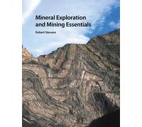 Mineral Exploration & Mining Essentials