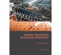 Mineral Processing Design and Operations: An Introduction