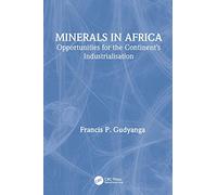 Minerals in Africa: Opportunities for the Continent’s Industrialisation