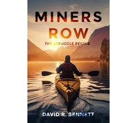 MINERS ROW: The Struggle Begins (MINERS ROW: A Saga of Struggle and Triumph)