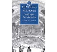 Minerva's Message: Stabilizing the French Revolution