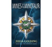 Mines of the Minotaur: Volume 3 (The Companions Quartet)
