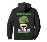 Mine's So Big I Have To Use 2 Hands Succulent Adult Humor Pullover Hoodie