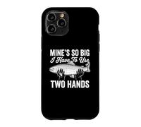 Mine's So Big I Have To Use Two Hands - Fun Dad Joke Fishing Case for iPhone 11 Pro