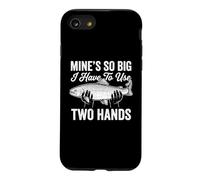 Mine's So Big I Have To Use Two Hands - Fun Dad Joke Fishing Case for iPhone SE (2020) / 7/8