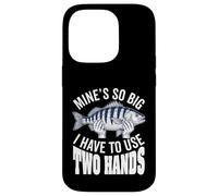 Mines So Big I Have To Use Two Hands Funny Fishing Fisherman Case for iPhone 14 Pro