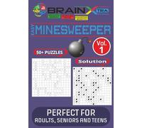 Minesweeper Puzzle Book: 50+ Easy 11x11 Minesweeper Puzzles in Large Print with Solutions Vol.1: Fun and Addicting Logic Puzzles, 110 Pages