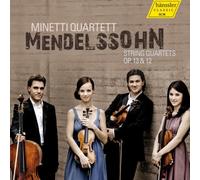 Minetti Quartett - Mendelssohn: String Quartets Nos. 1 & 2