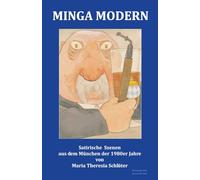 MINGA MODERN: Satirische Szenen aus dem München der 1980er Jahre