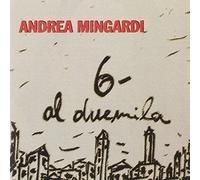 Mingardi Andrea - 6 Al Duemila