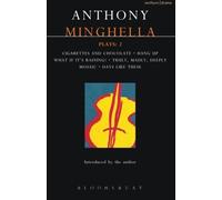 Minghella Plays: 2: Cigarettes & Chocolate; Hang-up; What If It's Raining?; Truly Madly Deeply; Mosaic; Days Like These! (Contemporary Dramatists) by Anthony Minghella (1997-03-17)