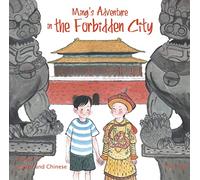 Ming's Adventure in the Forbidden City: A Story in English and Chinese