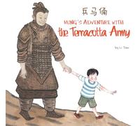 Ming's Adventure with the Terracotta Army: A Terracotta Army General 'Souvenir' comes alive and swoops Ming away! (Cultural China)