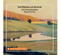 Minguet Quartet – Emil Nikolaus von Reznicek: Five String Quartets – CD – 2 Pack