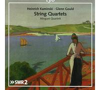 Minguet Quartett - Glenn Gould; Heinrich Kaminski: String Quartets