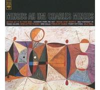 Mingus Ah Um by Charles Mingus (2013-09-17)