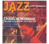 Mingus, Charles - Jazz Cafe Presents
