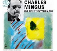 Mingus, Charles - Live in Chateauvallon-1972