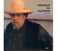 Mingus, Charles - Mingus In Europe