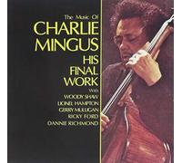MINGUS,CHARLIE - Final Work