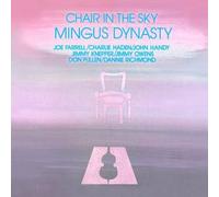 Mingus Dynasty - Chair in the Sky [VINYL]