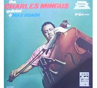 Mingus - The Charles Mingus Quintet Plus Max Roach