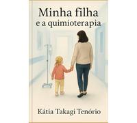 Minha filha e a quimioterapia
