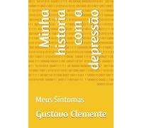 Minha historia com a depressão: Meus Sintomas
