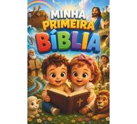 MINHA PRIMEIRA BÍBLIA (UNIVERSO CATÓLICO KIDS)