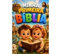 MINHA PRIMEIRA BÍBLIA (UNIVERSO CATÓLICO KIDS)