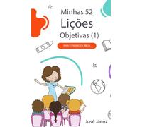 Minhas 52 Lições Objetivas (1): Para o ensino da Bíblia